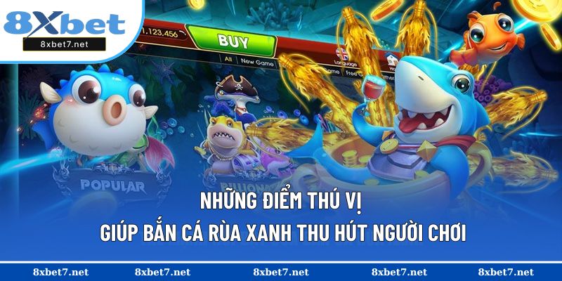 Trò chơi với các điểm nổi bật lôi cuốn được nhiều người tham gia