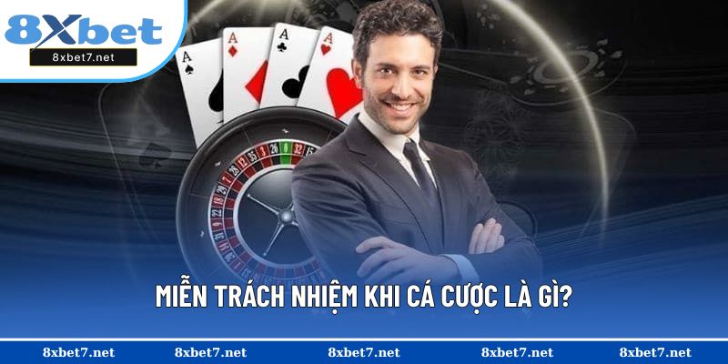 Miễn trách nhiệm khi cá cược là gì?