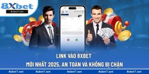 Link vào 8XBET