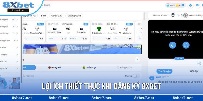 Những lợi ích vượt trội của đăng ký 8XBET