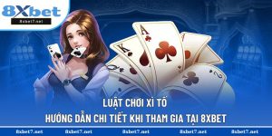 luật chơi Xì Tố
