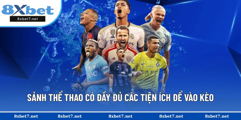 Sảnh thể thao có đầy đủ các tiện ích để vào kèo dễ dàng